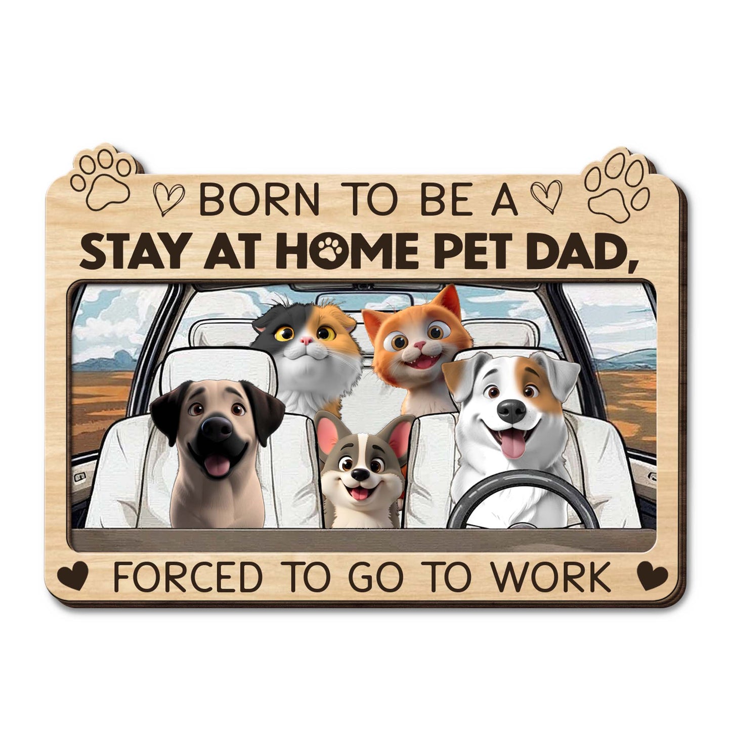 Born To Be A Stay At Home Pet Dad, Forced To Go To Work, Dogs And Car