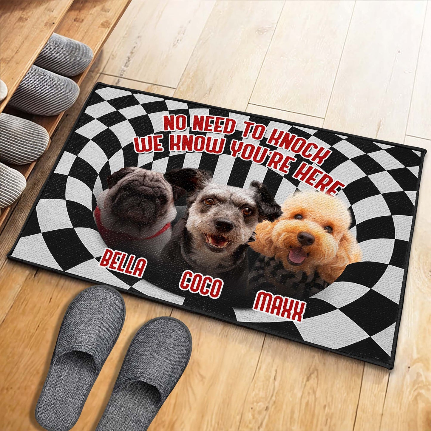 No Need To Knock We Know You're Here With Dogs