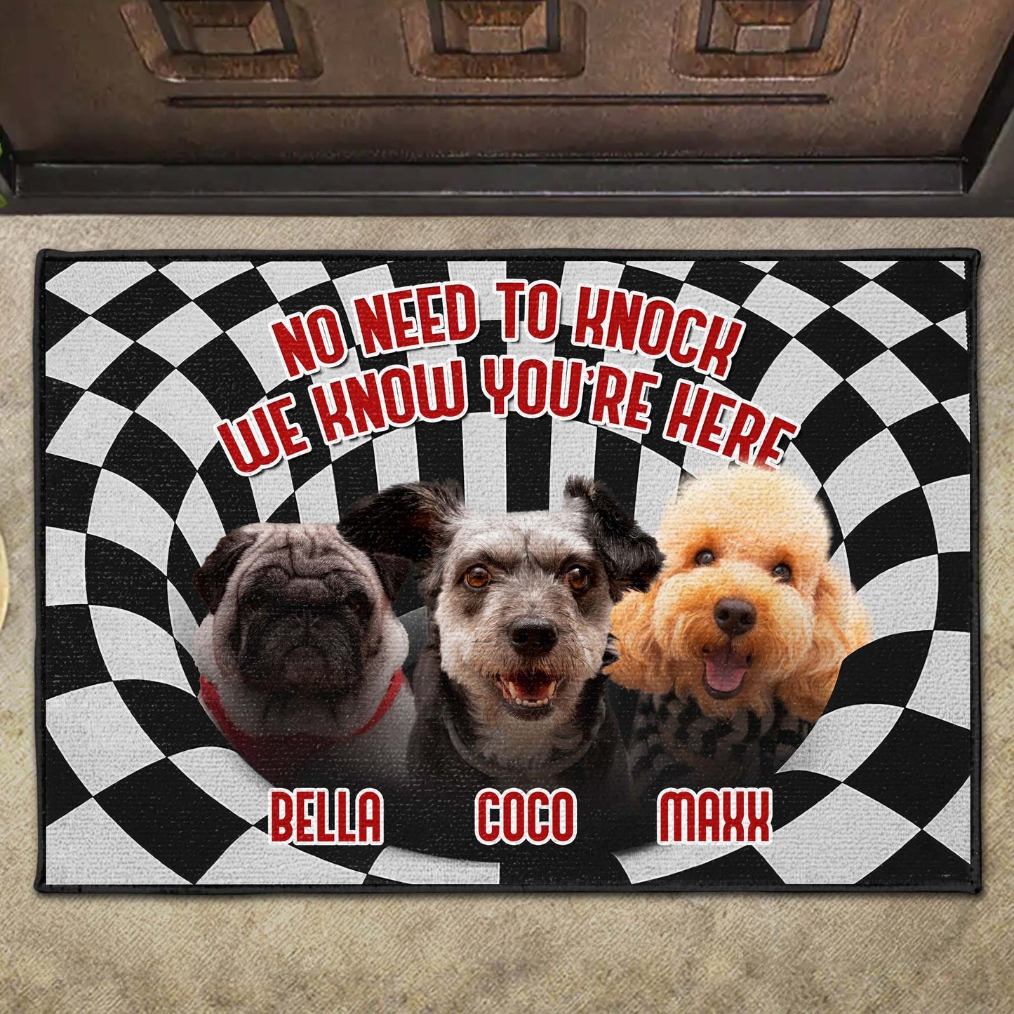 No Need To Knock We Know You're Here With Dogs