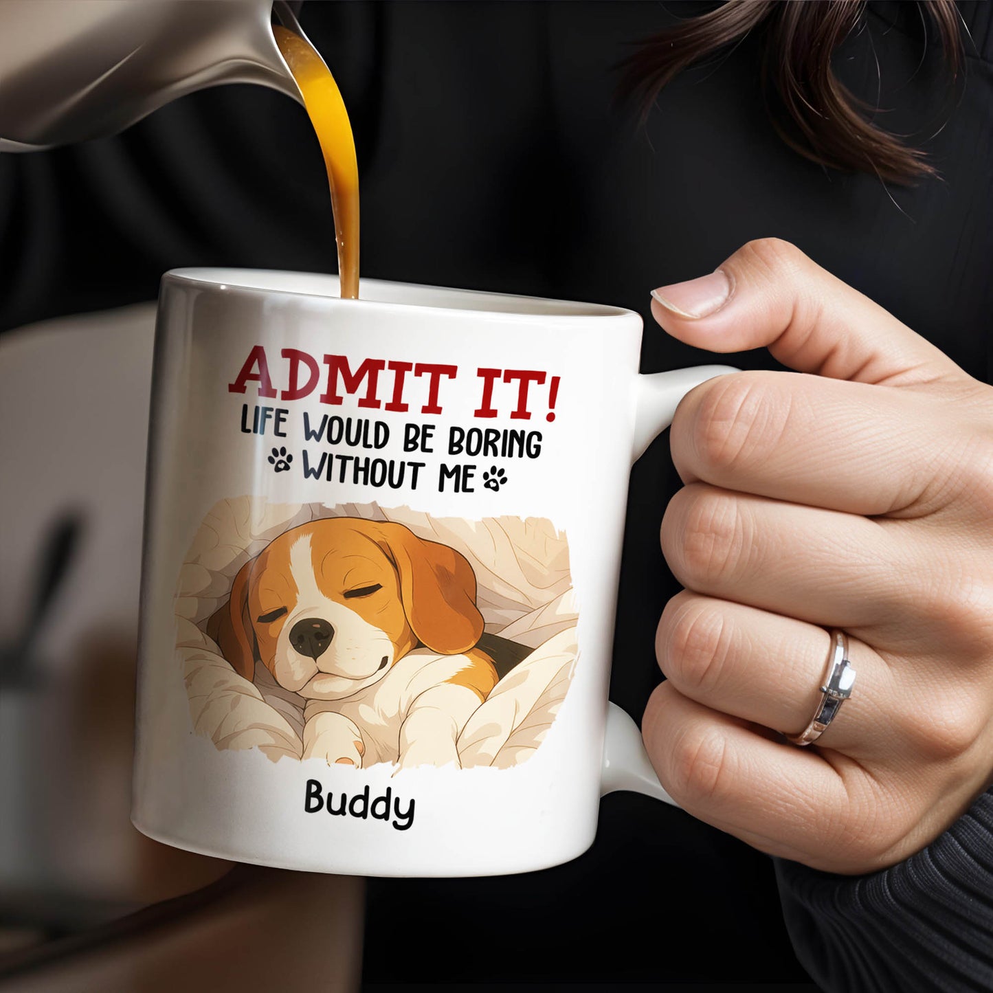 Admit It Life Would Be Boring Without Me, Paw Prints