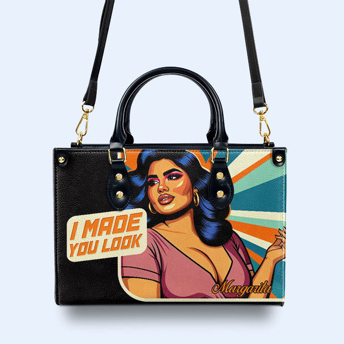 I Made You Look - Personalized Custom Leather Handbag - PG05