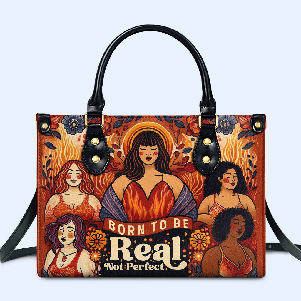 Né pour être réel, pas parfait - Sac à main en cuir personnalisé - PG11