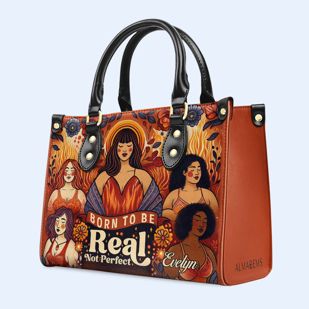 Né pour être réel, pas parfait - Sac à main en cuir personnalisé - PG11
