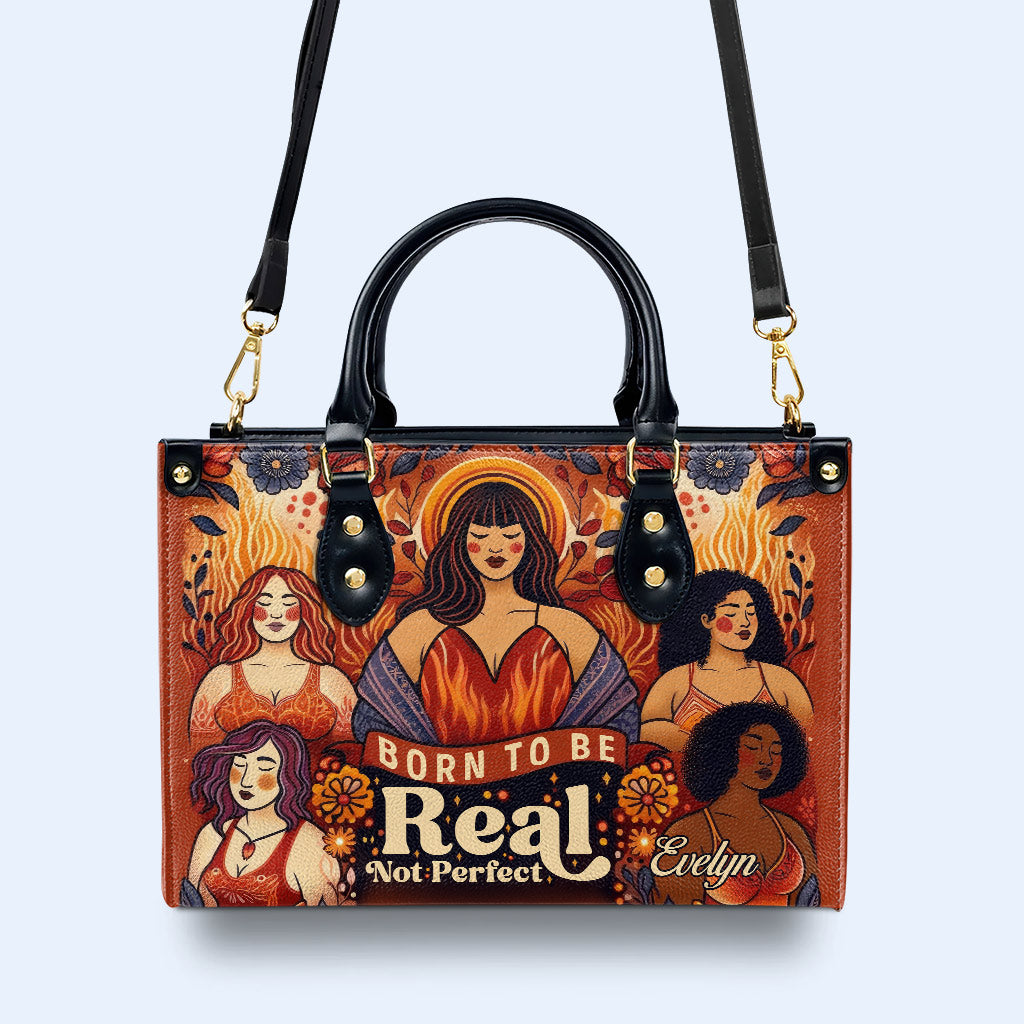 Né pour être réel, pas parfait - Sac à main en cuir personnalisé - PG11
