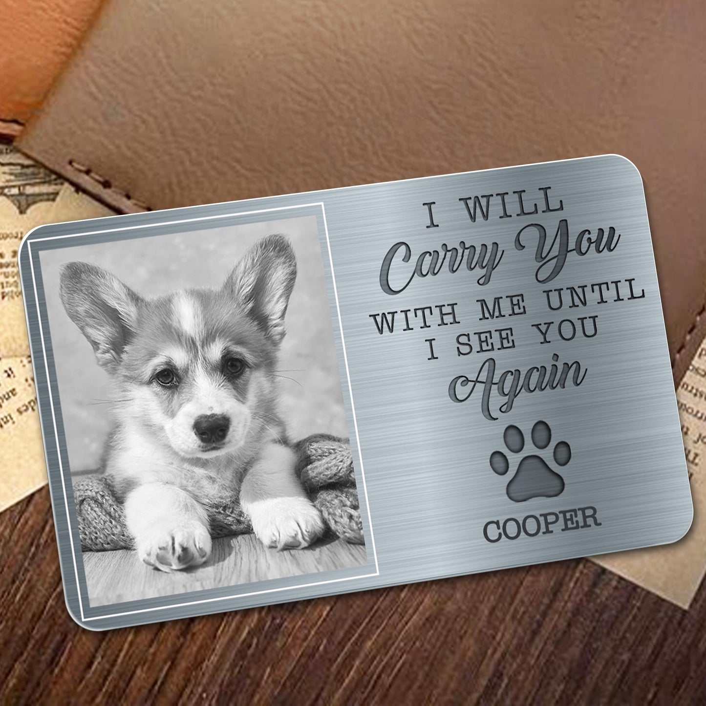 I Will Carry You With Me Until I See You Again Paw Print