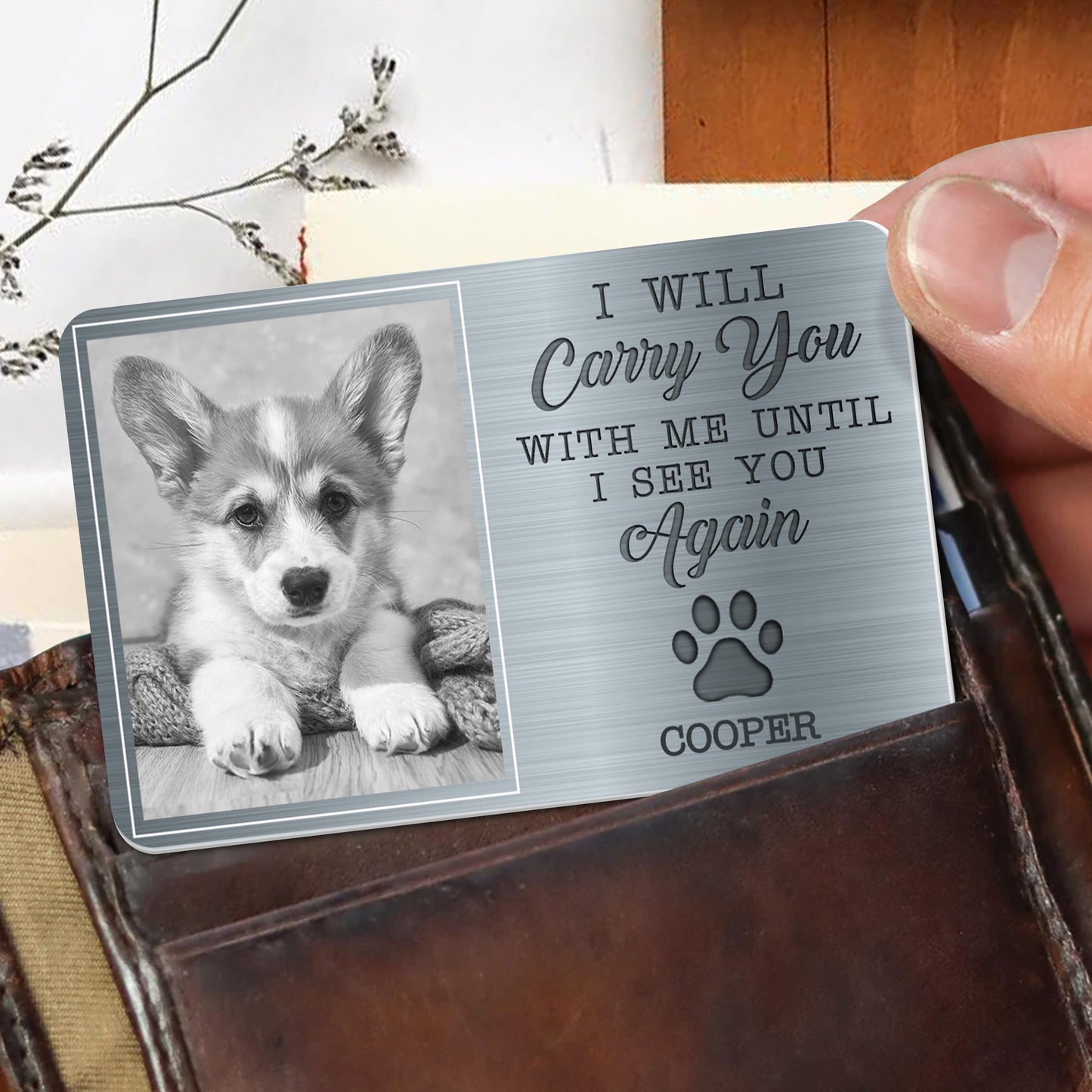 I Will Carry You With Me Until I See You Again Paw Print