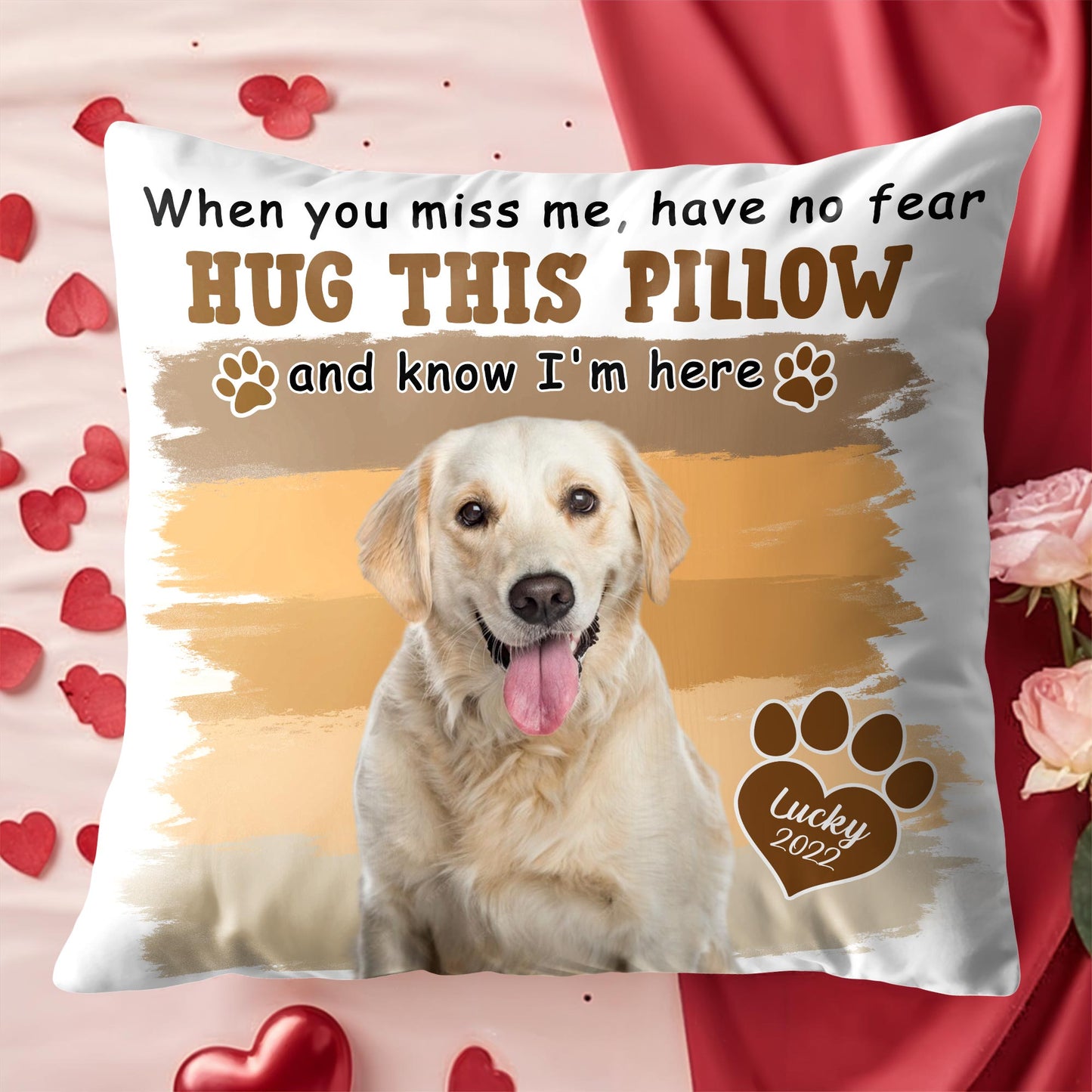 Hug This Pillow And Know I'm Here, Dog Paw Prints