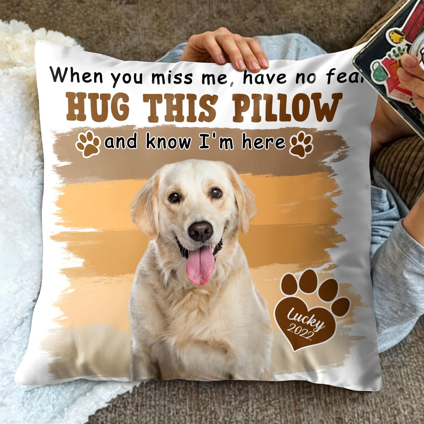 Hug This Pillow And Know I'm Here, Dog Paw Prints