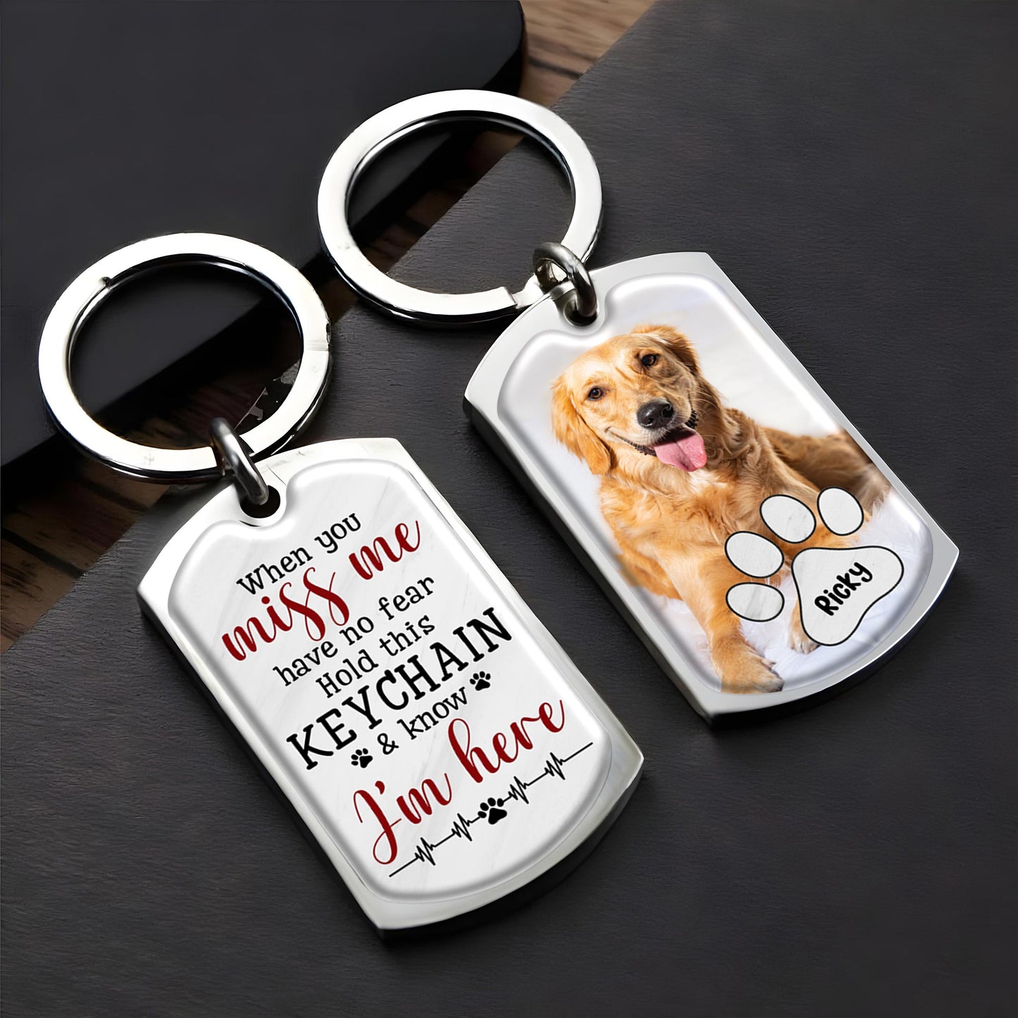 When You Miss Me Have No Fear Hold This Keychan, Dog & Paw Print - Personalized Custom Keychain - PME027_KCH