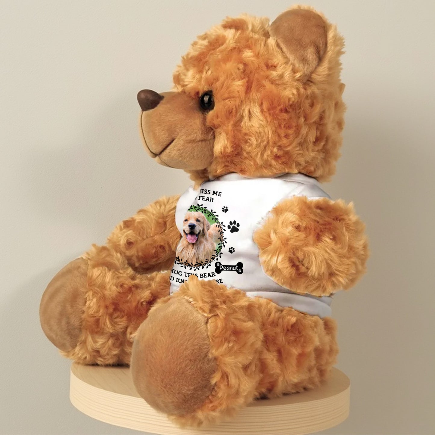 When You Miss Me Have No Fear, Hug This Bear And Know I'm Here, Dog And Paw Prints