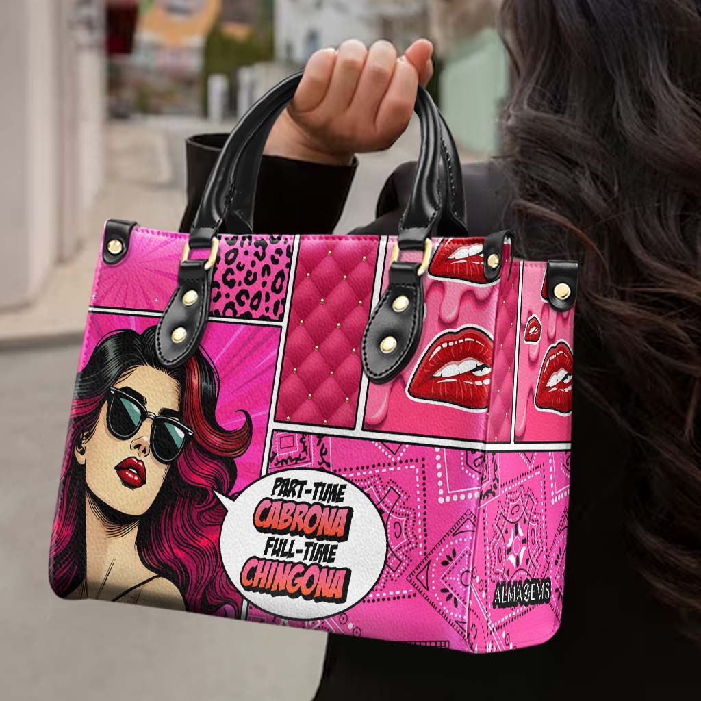 Cabrona à temps partiel, Chingona à temps plein - Sac à main en cuir personnalisé - QCUS008_HB