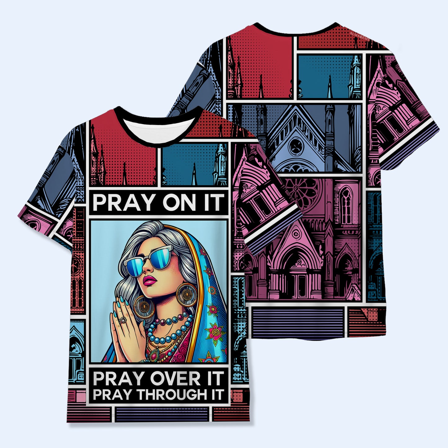 Pray on it, Pray over it, Pray through it - Personalized Custom Unisex All-Over Printed T-Shirt - QCUS025_3T