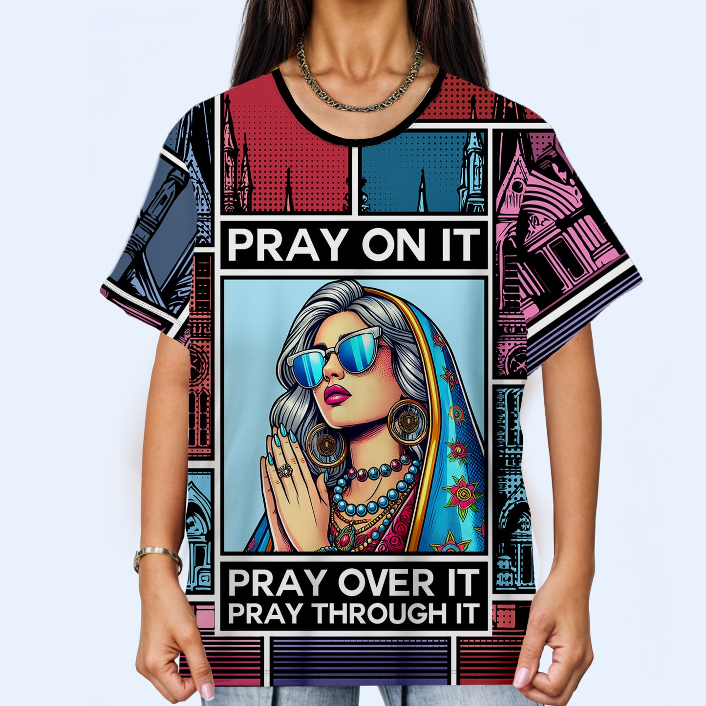 Pray on it, Pray over it, Pray through it - Personalized Custom Unisex All-Over Printed T-Shirt - QCUS025_3T