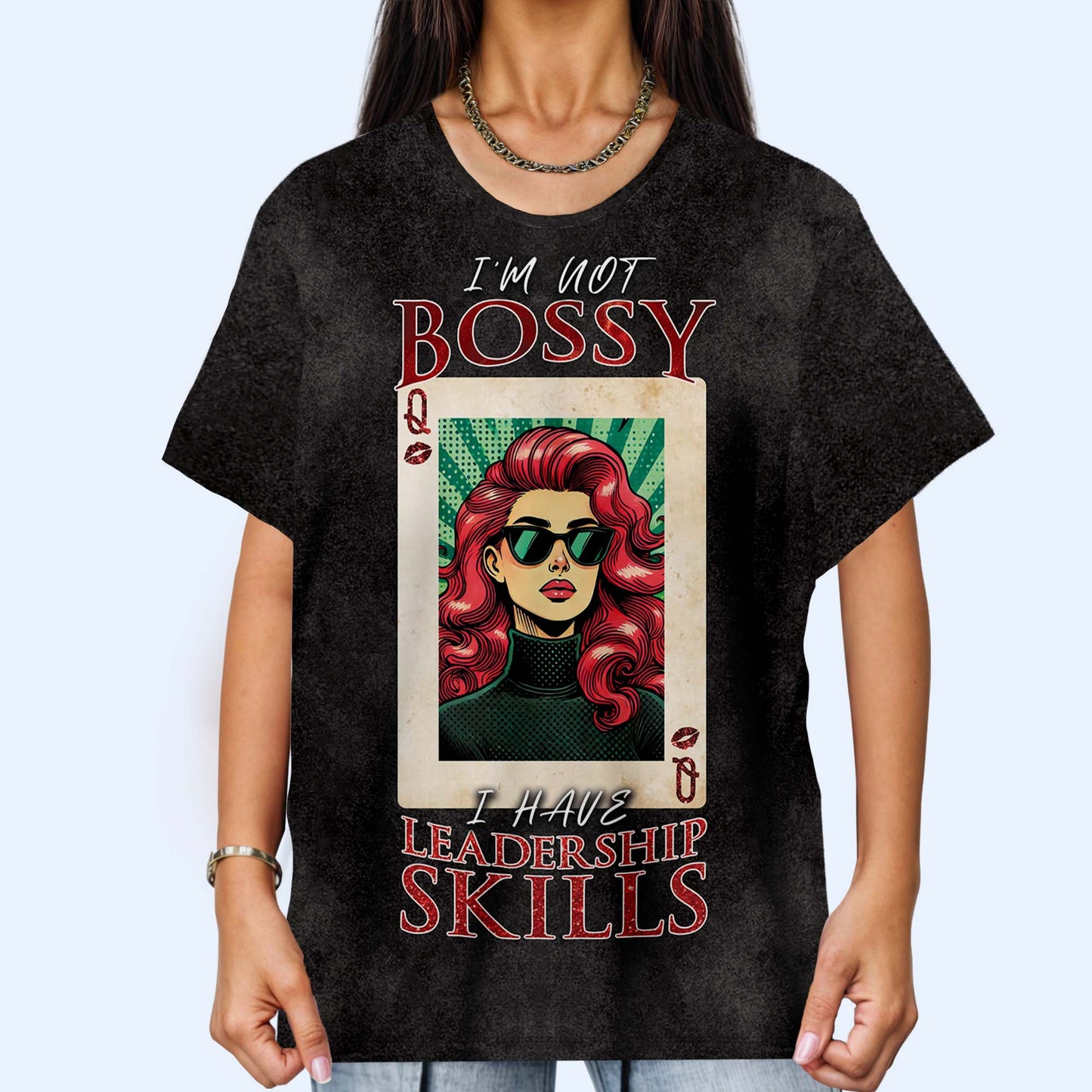 Je ne suis pas autoritaire, j'ai des compétences en leadership - T-shirt unisexe personnalisé imprimé sur toute la surface - QCUS028_3T