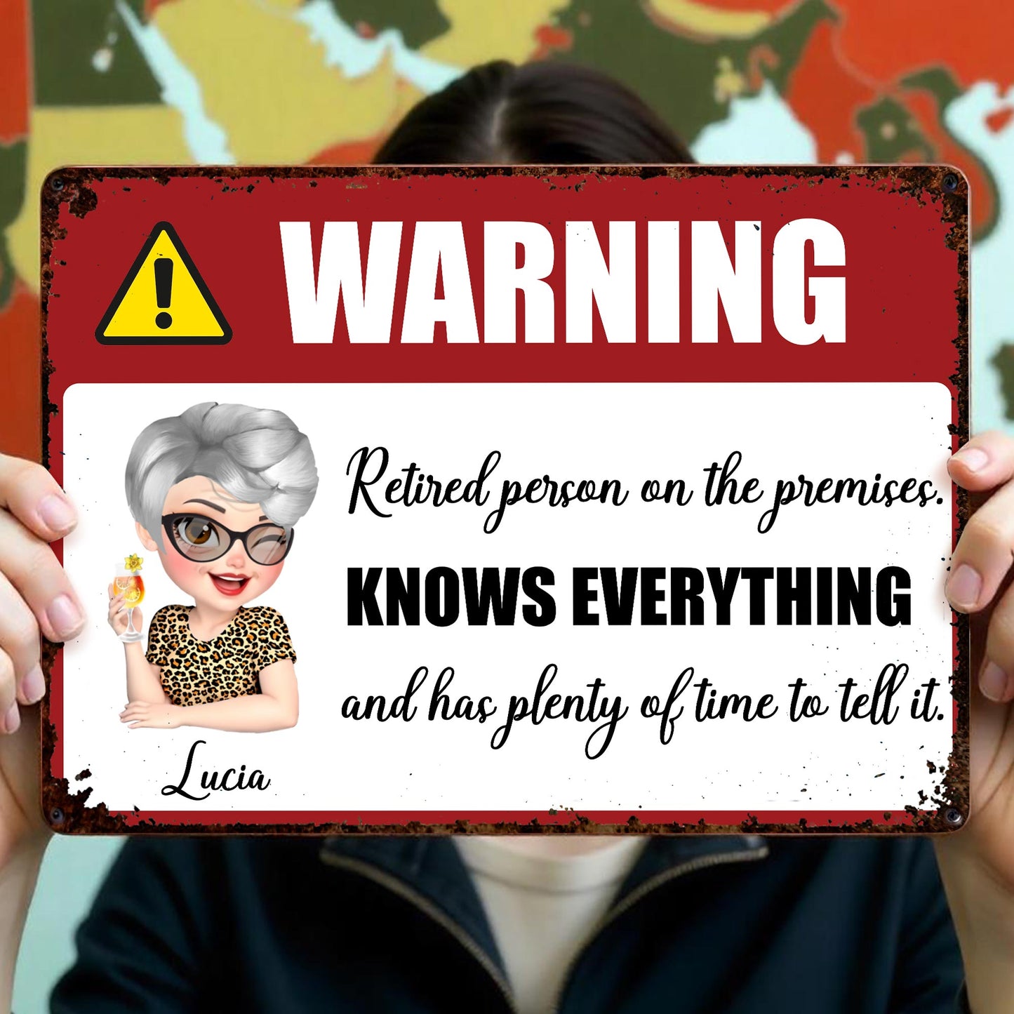 Warning Retired Person On The Premises, Knows Everything