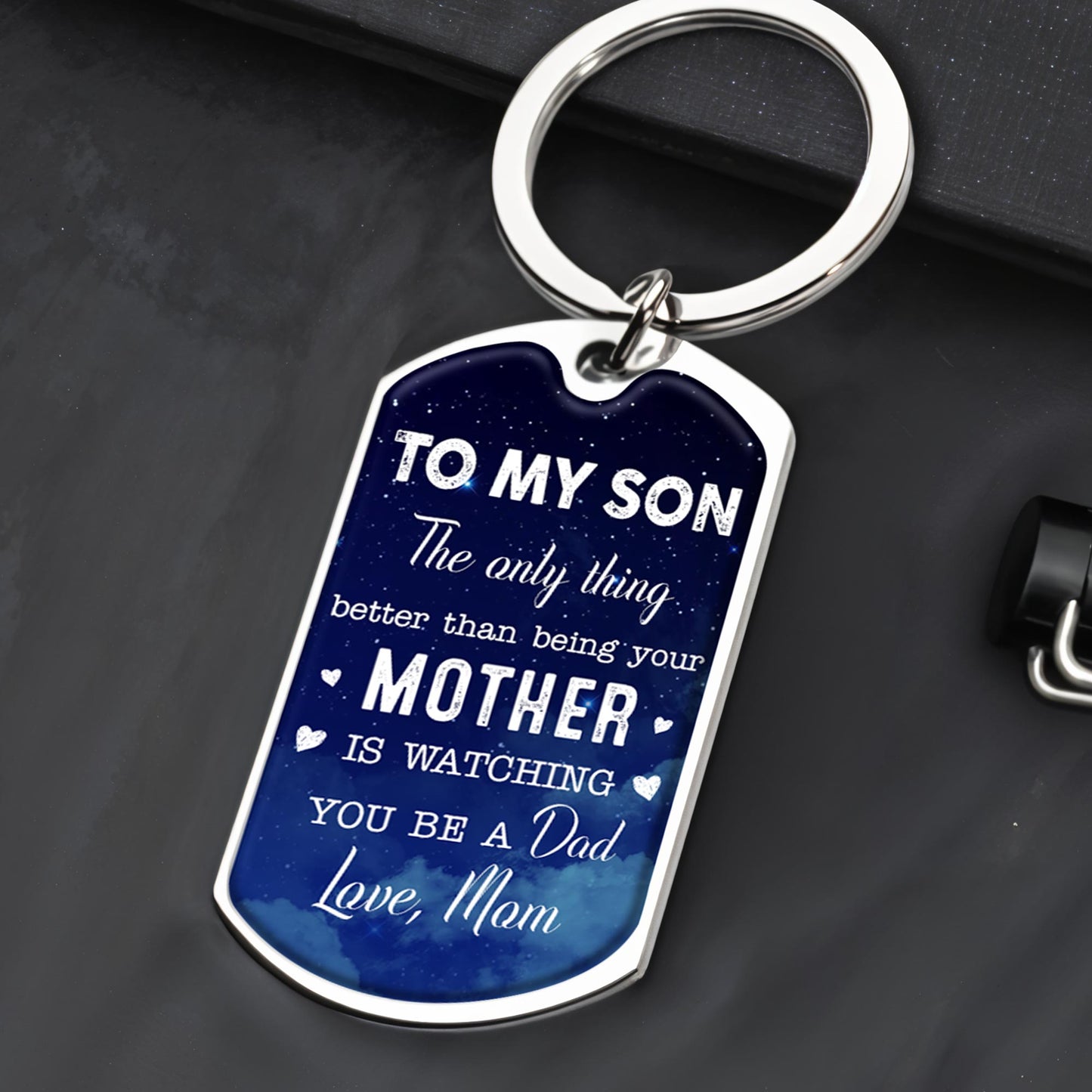 To My Son The Only Thing Better Than Being Your Mother Is Watching You Be A Dad, Stars and Night Sky