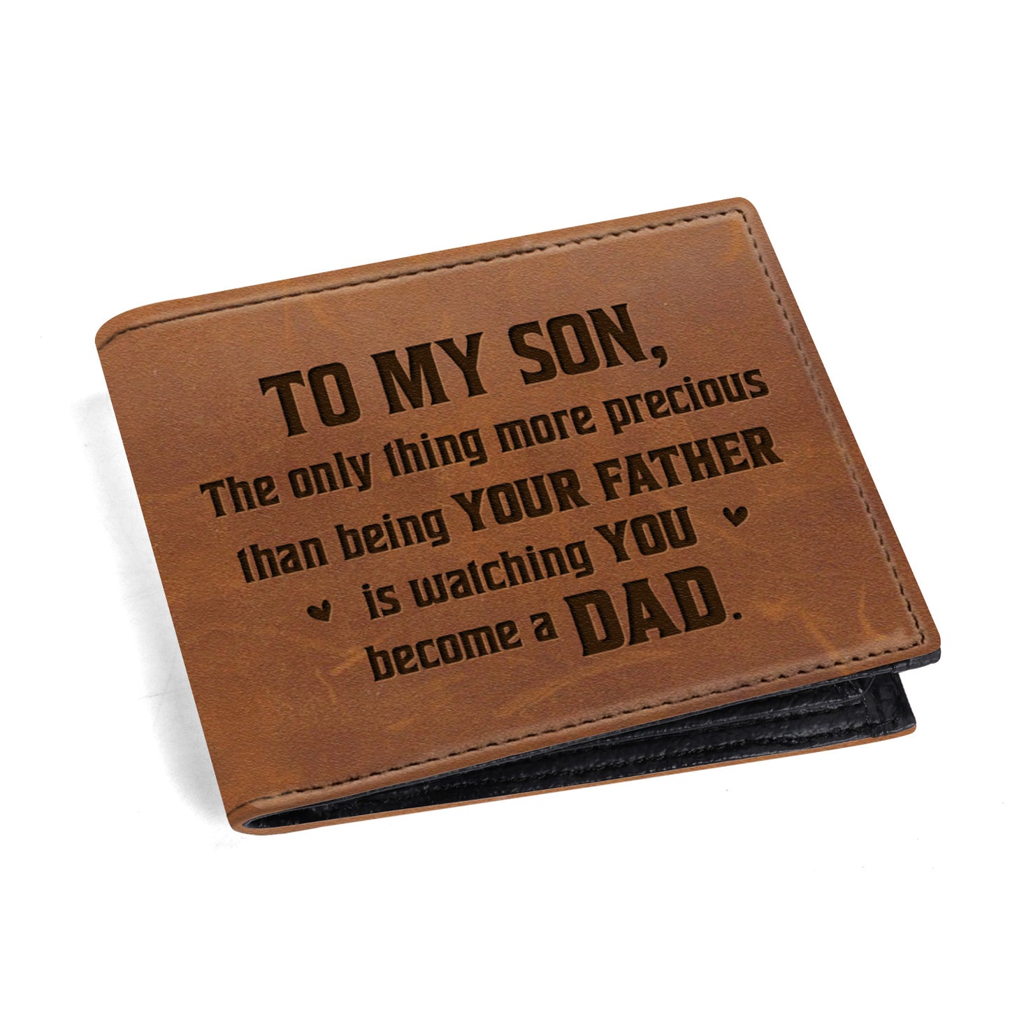 TO MY SON, The Only Thing More Precious Than Being Your Father, Leather Wallet