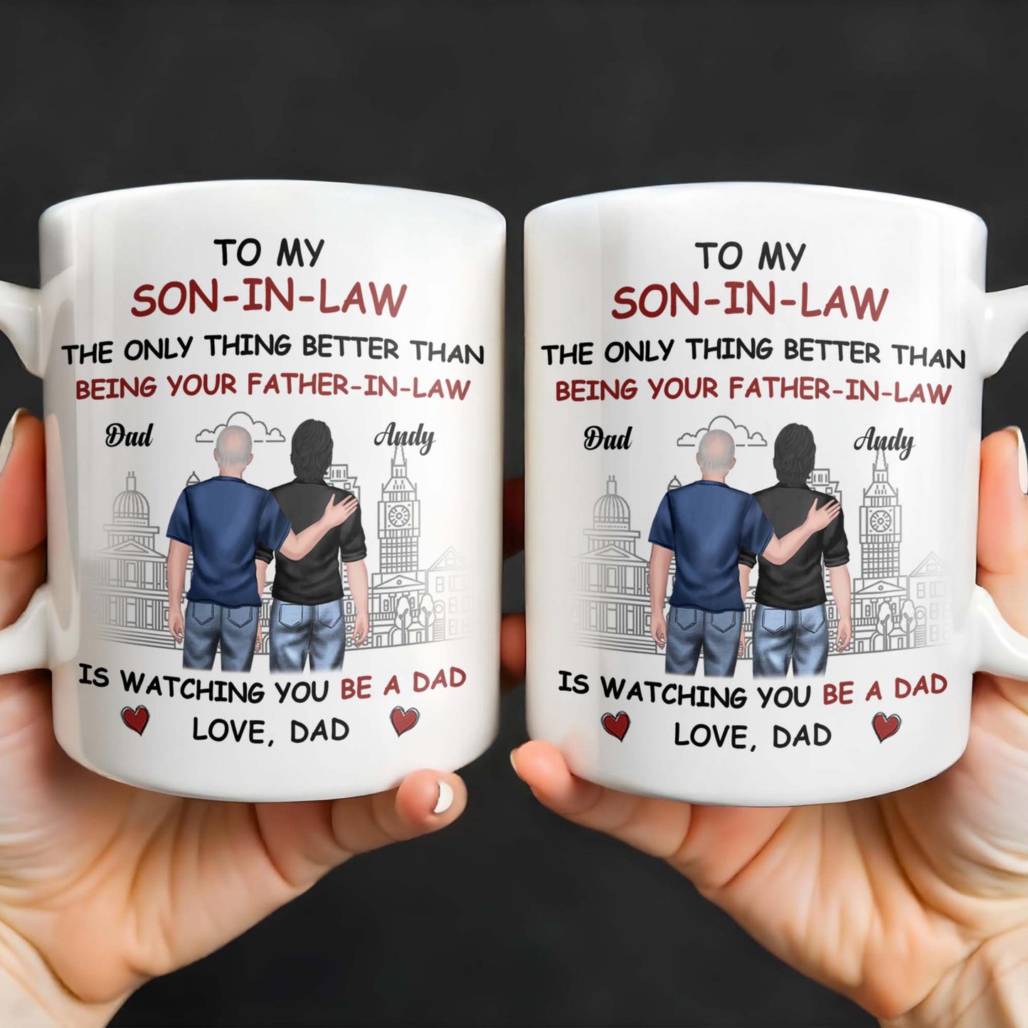 To My Son-In-Law The Only Thing Better Than Being Your Father-In-Law, Cityscape and Two Men