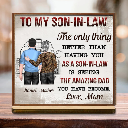 To My Son-In-Law The Only Thing Better Than Having You, Cityscape and Two People