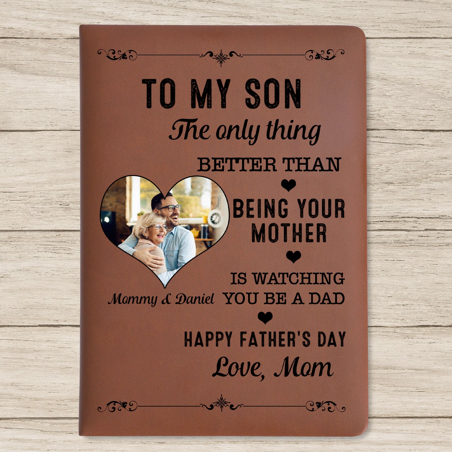 To My Son, The Only Thing Better Than Being Your Mother