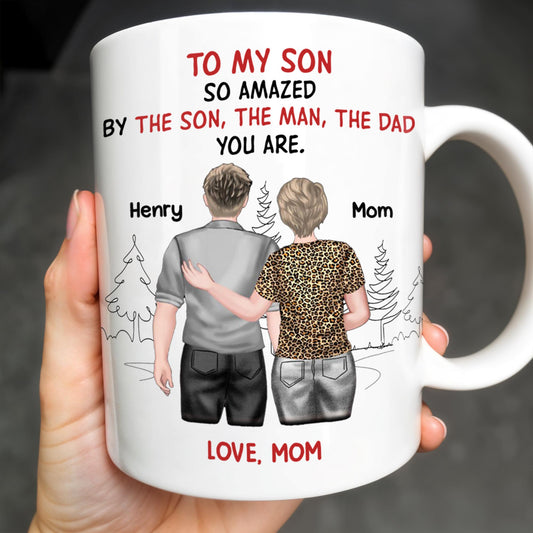 To My Son So Amazed By The Son, The Man, The Dad You Are, People And Trees