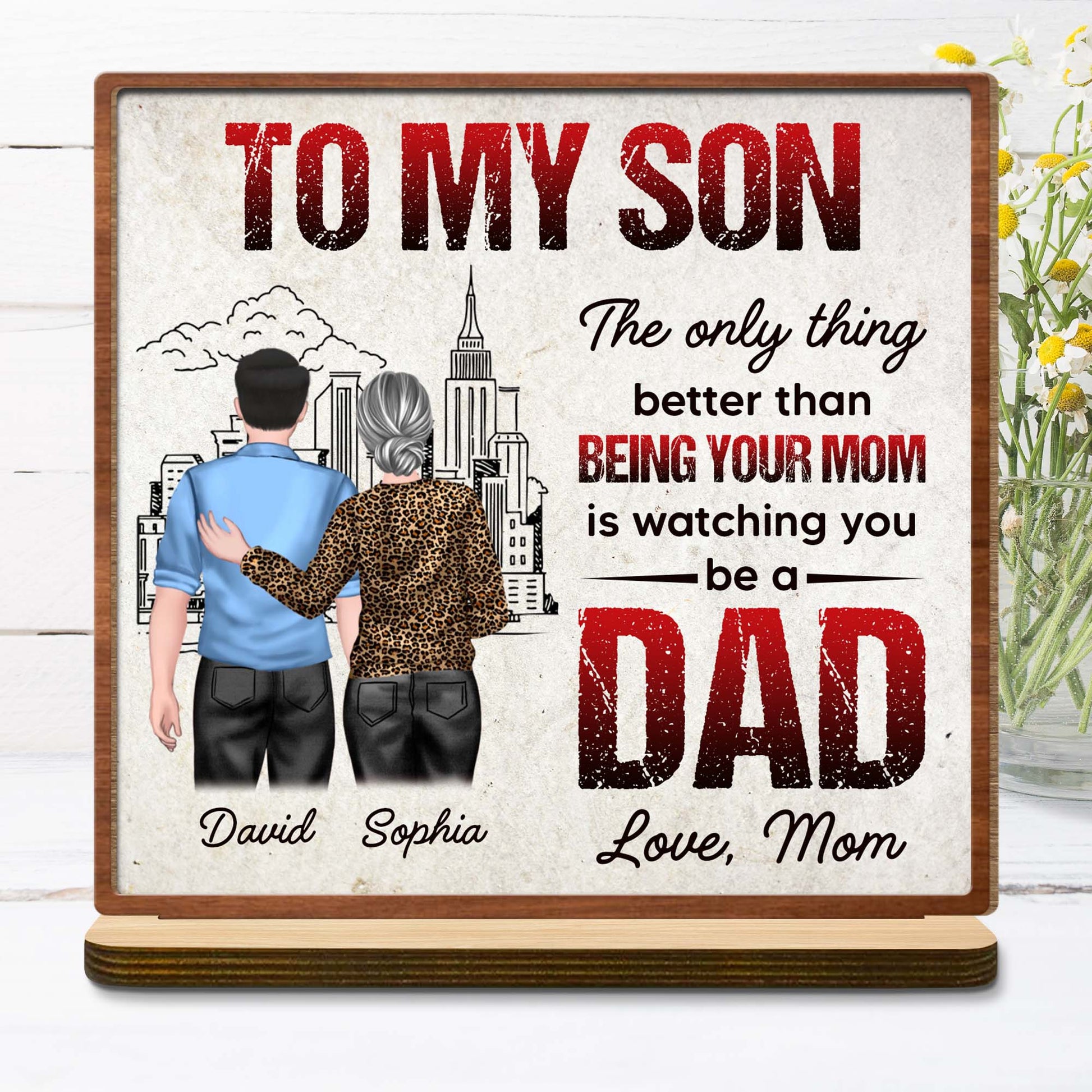 To My Son, Watching You Be A Dad, Skyline And Parent Child Design