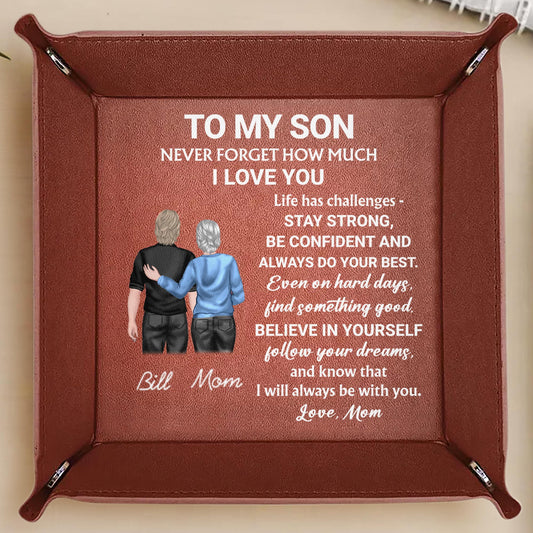 To My Son, Never Forget How Much I Love You