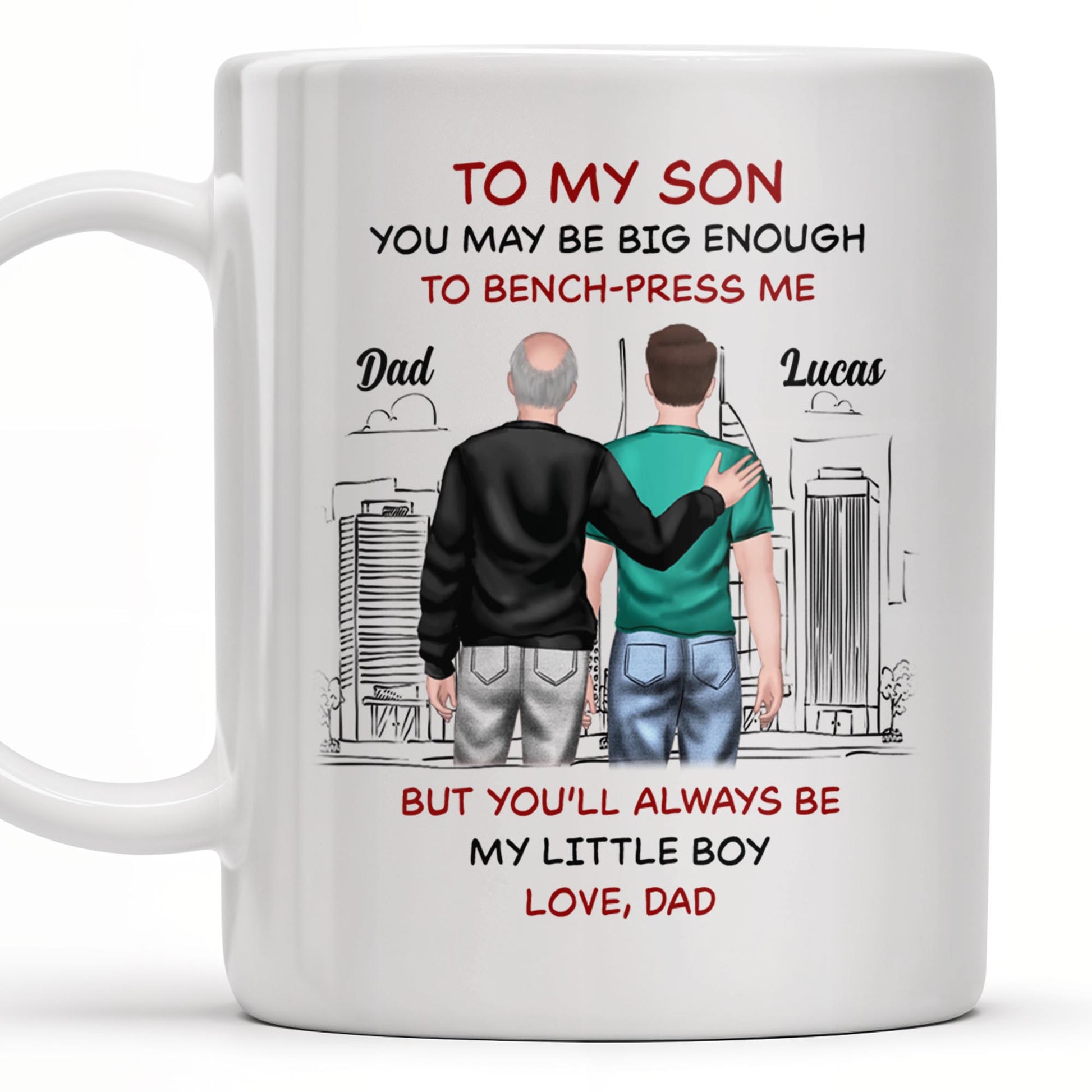 To My Son, You May Be Big Enough To Bench-Press Me, Father And Son, Urban Skyline