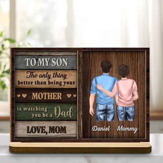À mon fils, je te regarde devenir papa, plaque en bois - Plaque en bois personnalisée à 2 couches avec base plate - SON056_WPLA