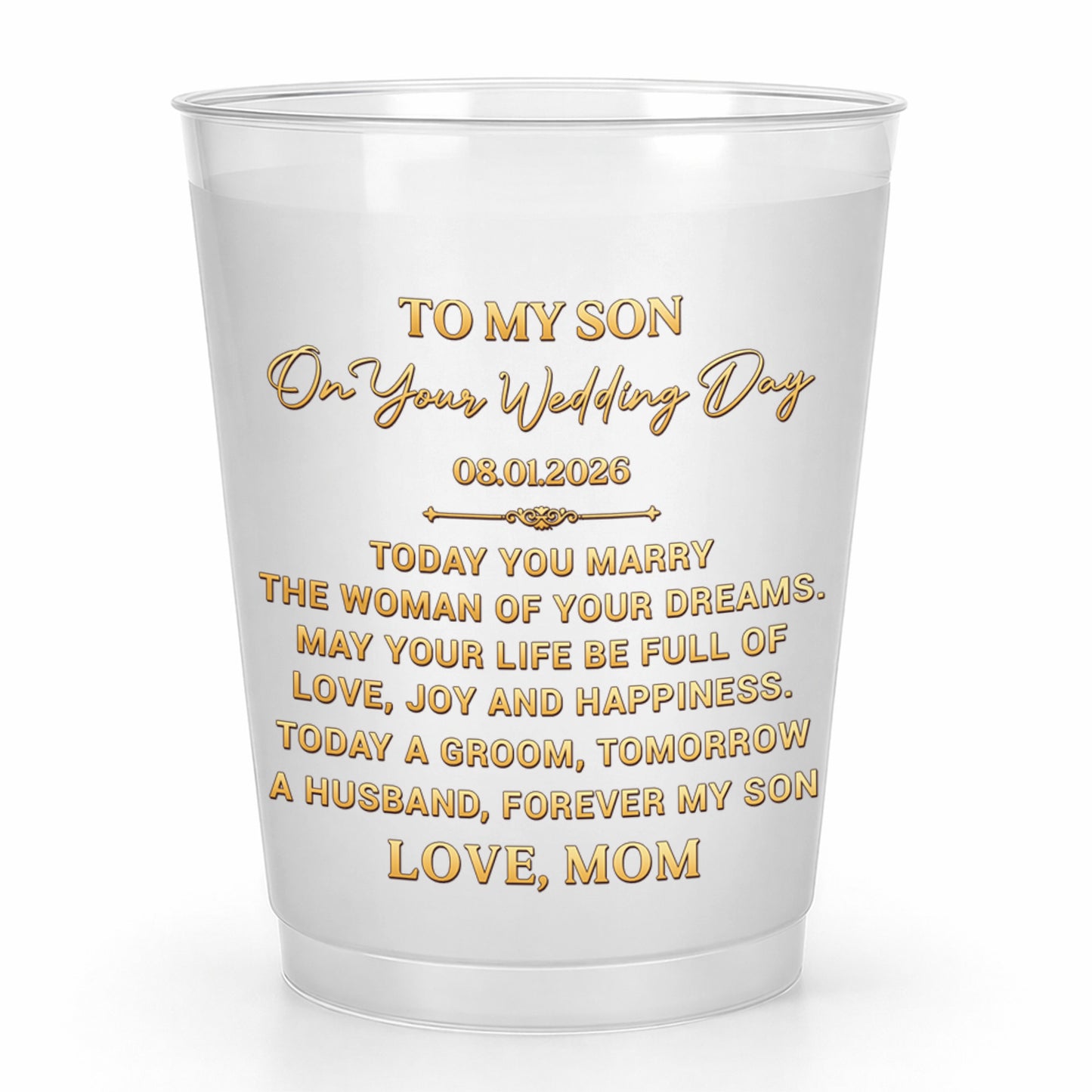 To My Son On Our Wedding Day With Gold Accents - Personalized Frosted Cups - SON152_FCUP