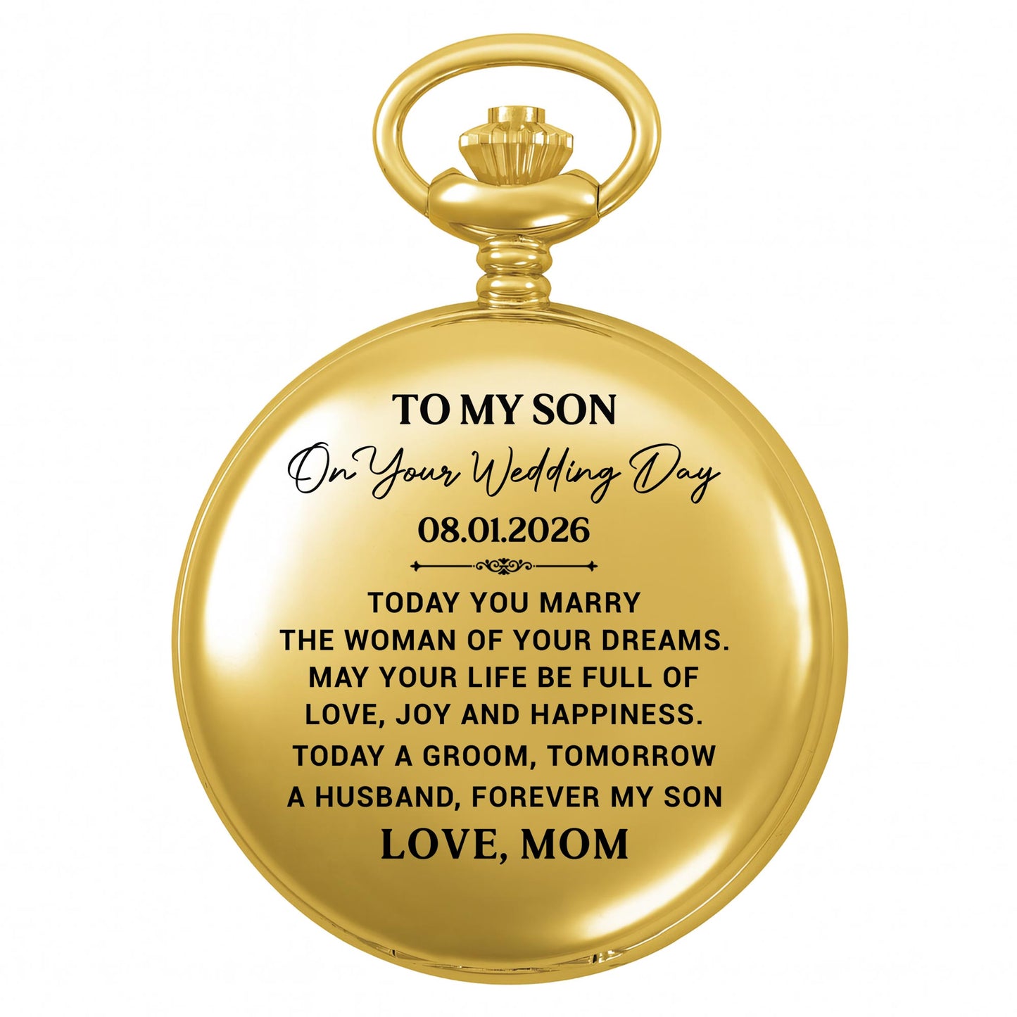 To My Son On Your Wedding Day Gold Pocket Watch Gift - Personalized Custom Pocket Watch - SON152_GWATCH