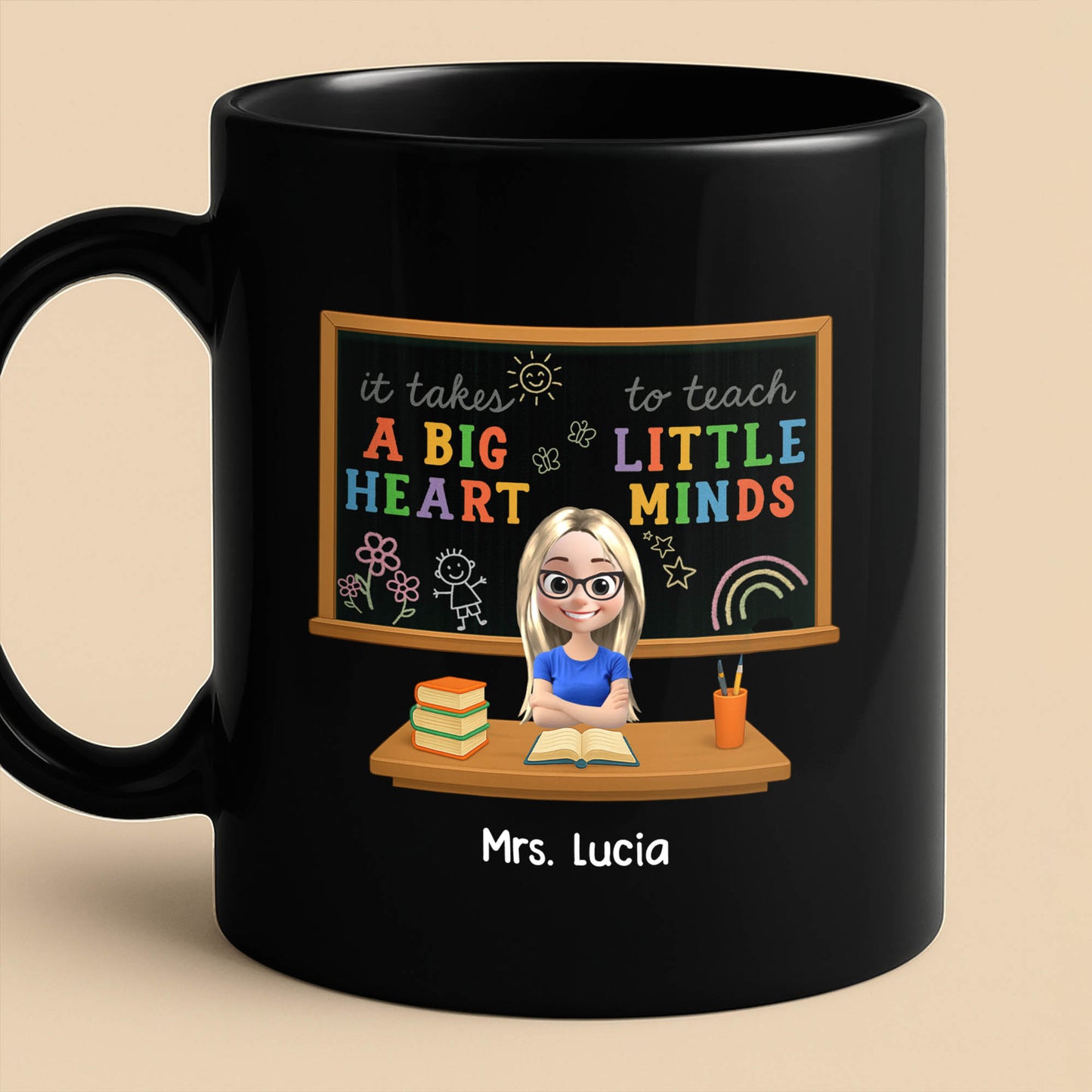 It Takes A Big Heart To Teach Little Minds Teacher Mug
