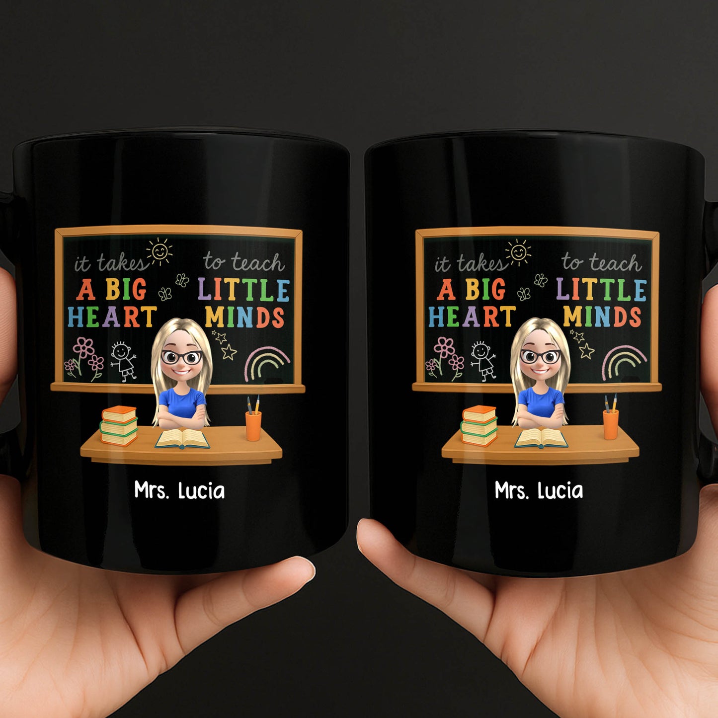 It Takes A Big Heart To Teach Little Minds Teacher Mug