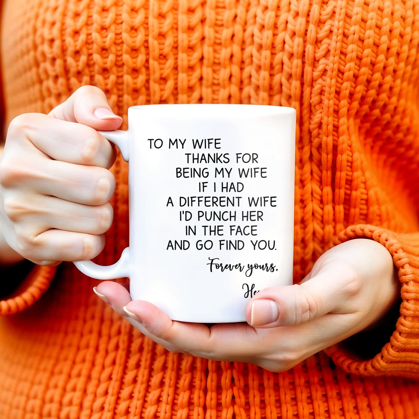 Thanks For Being My Wife, Forever Yours