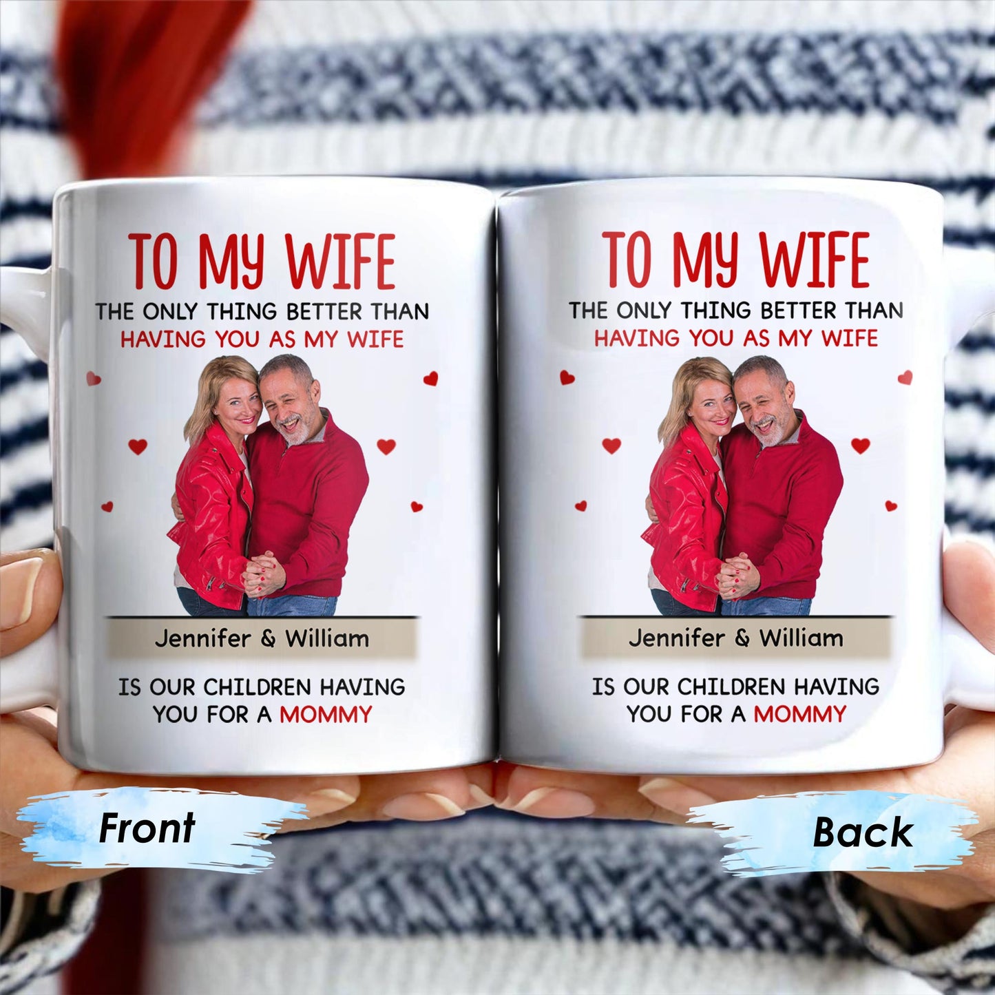 To My Wife The Only Thing Better Love and Family Custom Mug