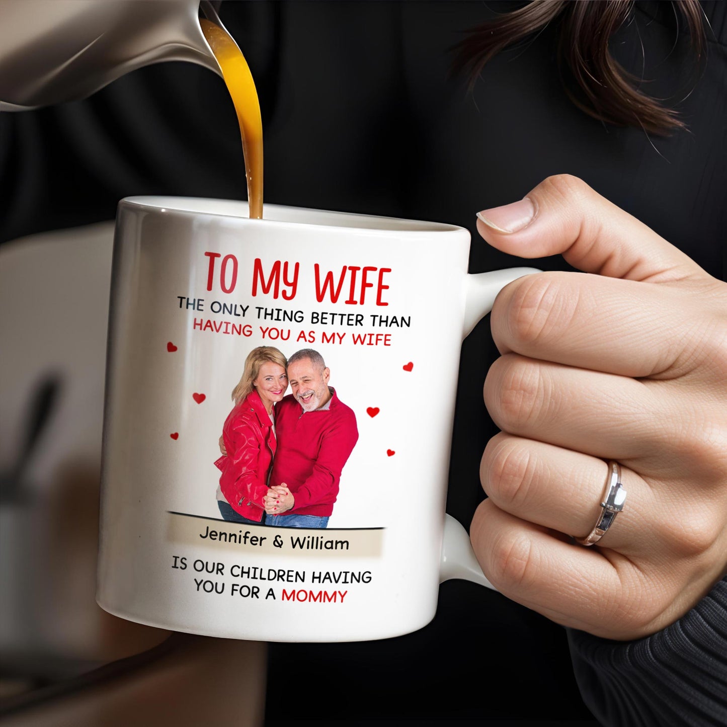 To My Wife The Only Thing Better Love and Family Custom Mug