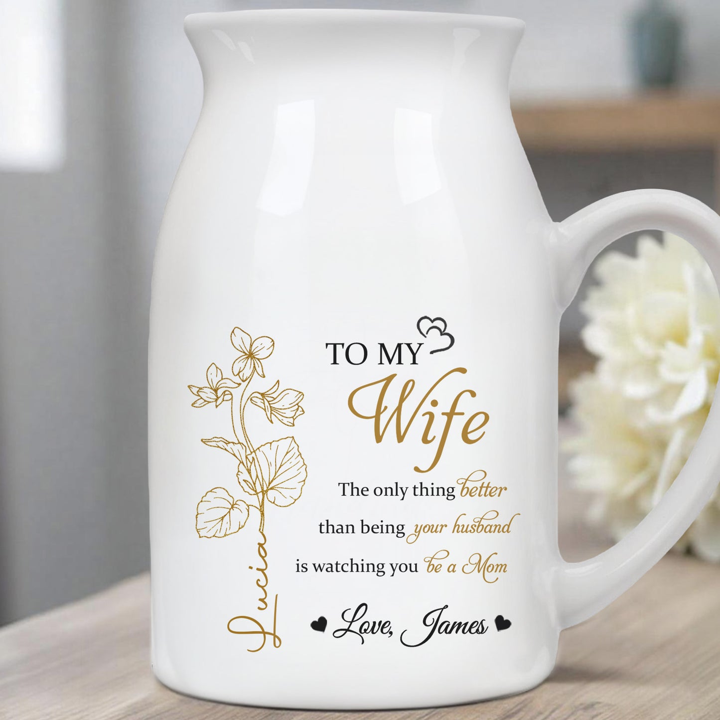 To My Wife, The Only Thing Better Than Being Your Husband, Flower and Heart