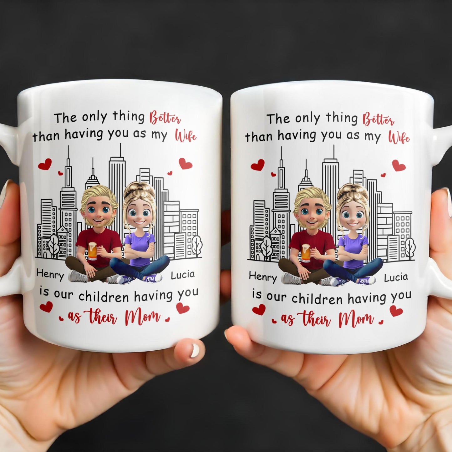 The Only Thing Better Than Having You As My Wife, Skyline and Cartoon Couple