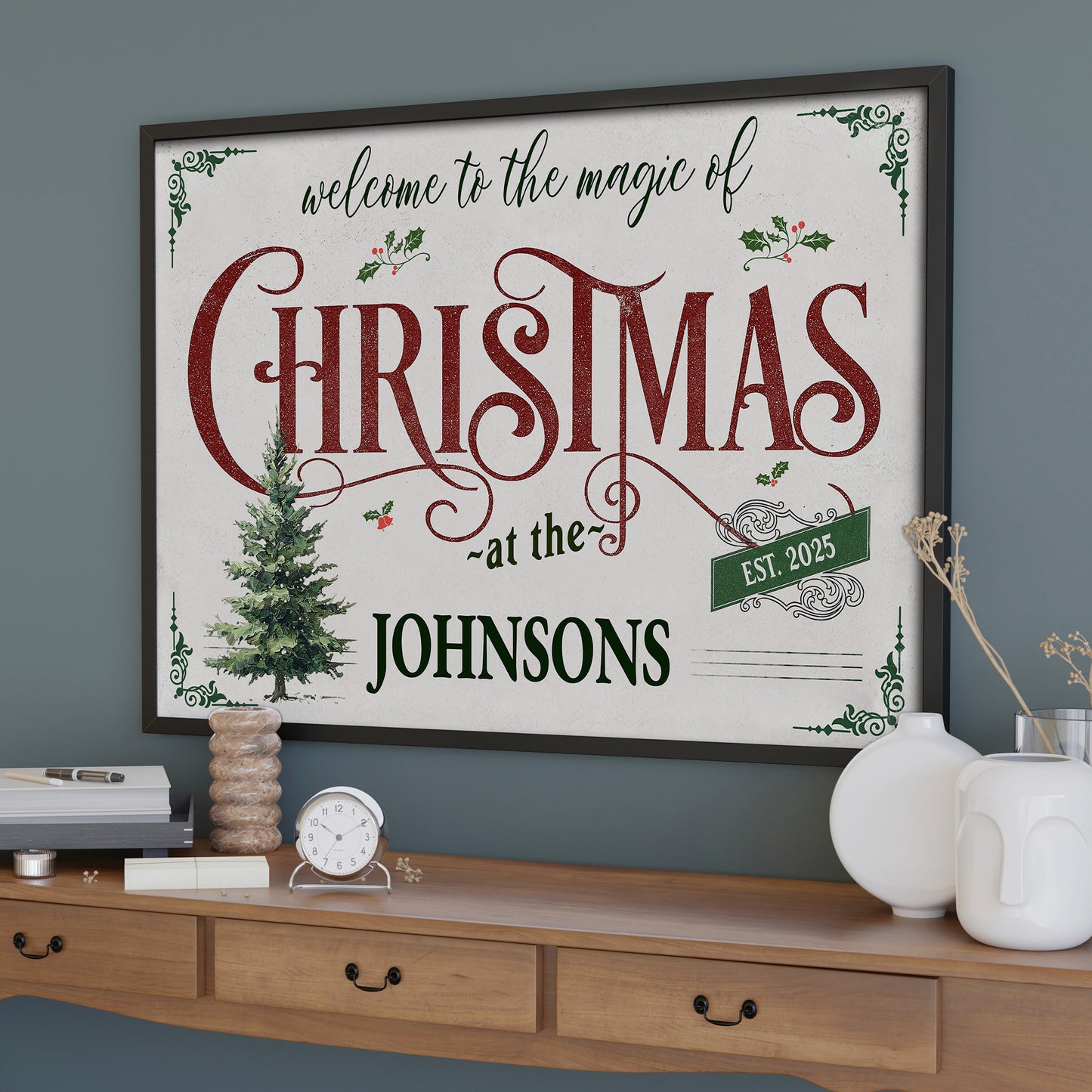 Welcome To The Magic Of Christmas, Christmas Tree And Holly Berries - Personalized Custom Horizontal Poster - XMAS011_HPOS