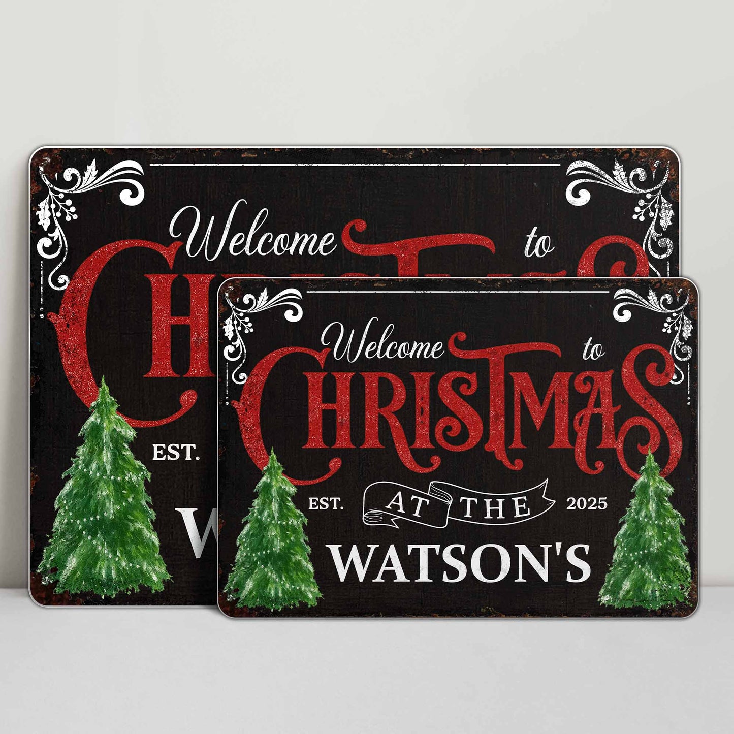 Welcome To Christmas At The Watson's With Christmas Trees - Personalized Metal Sign - XMAS017_MSIGN