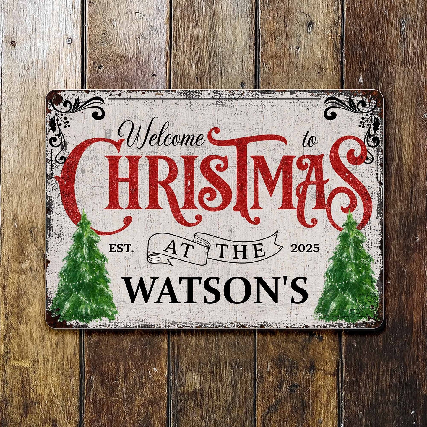 Welcome To Christmas At The Watson's With Christmas Trees - Personalized Metal Sign - XMAS017_MSIGN