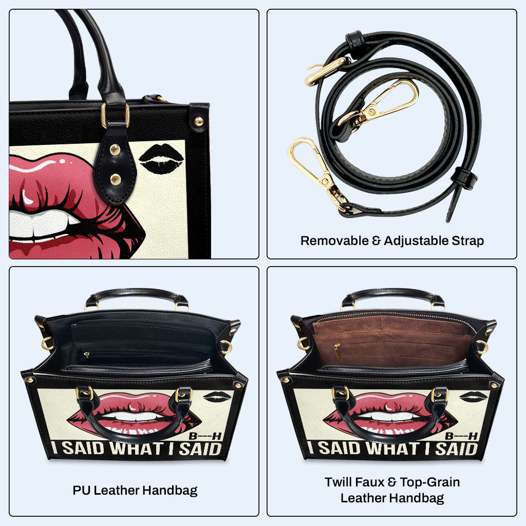 I Said What I Said - Personalized Custom Leather Handbag - bis02