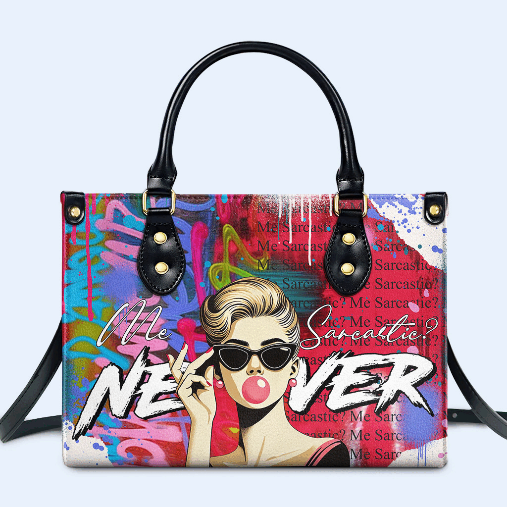 Moi, sarcastique ? Jamais ! - Sac à main en cuir personnalisé - DG084_HB