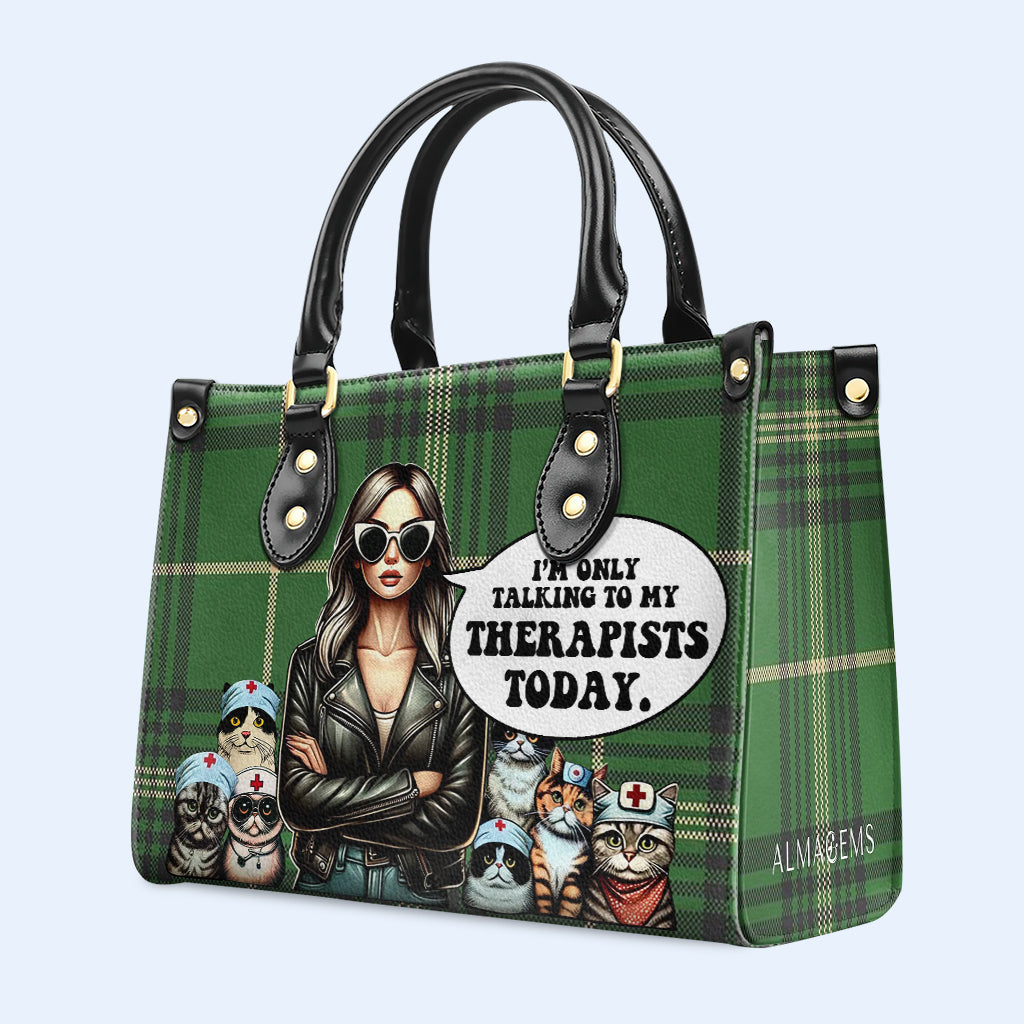 I'm Only Talking To My Therapists Today - Personalized Custom Leather Handbag For Cat Lovers - LL23