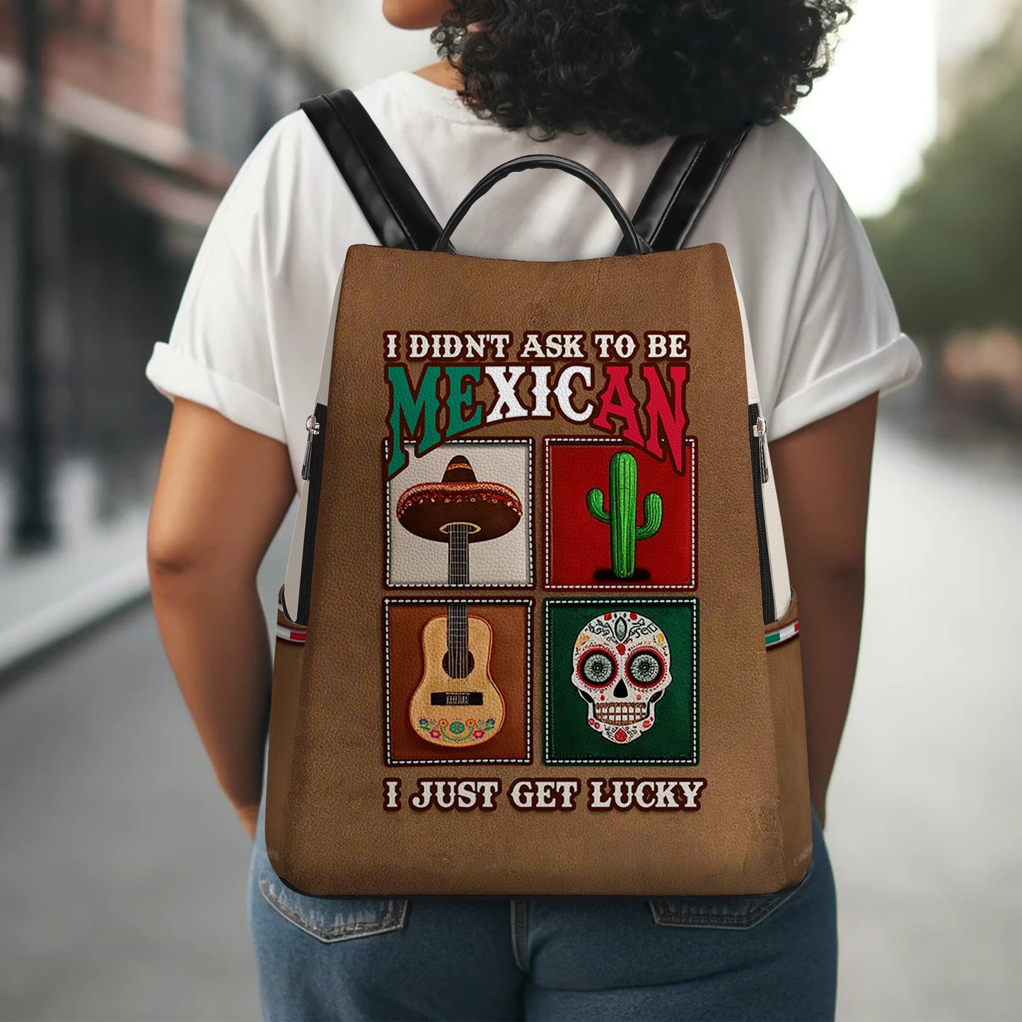 I Didn't Ask To Be Mexican - Personalized Custom Leather BackPack - BP_MX01