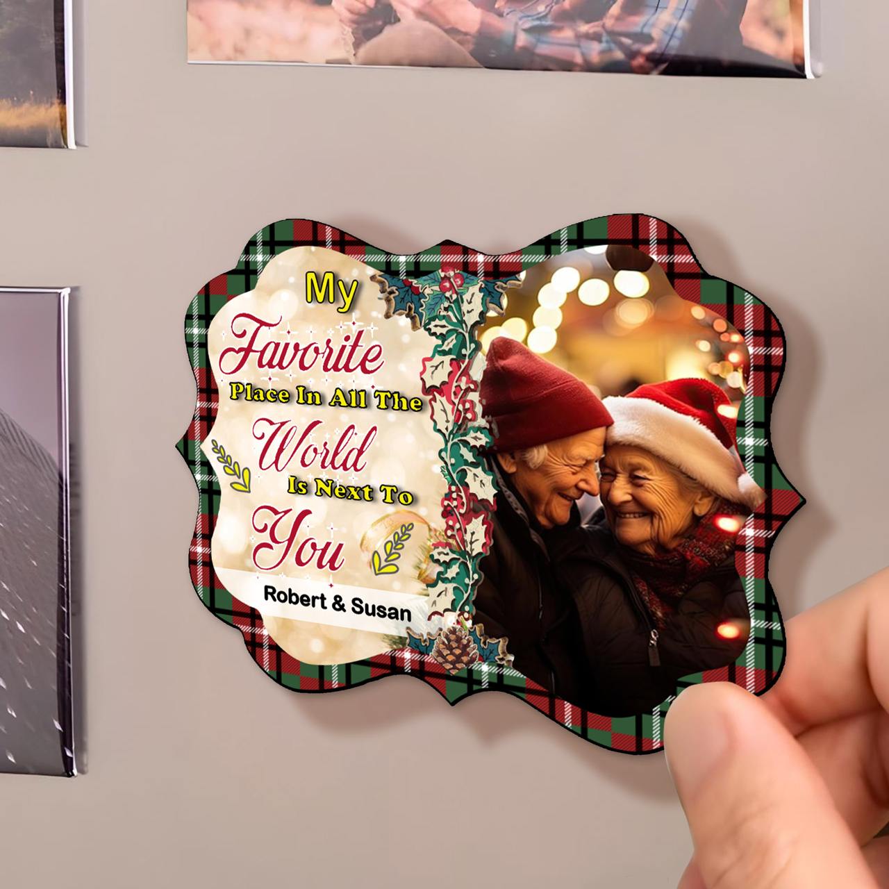 My Favorite Place In All The World Is Next To You Magnet - Personalized Custom Fridge Magnet - CP024_MAGN