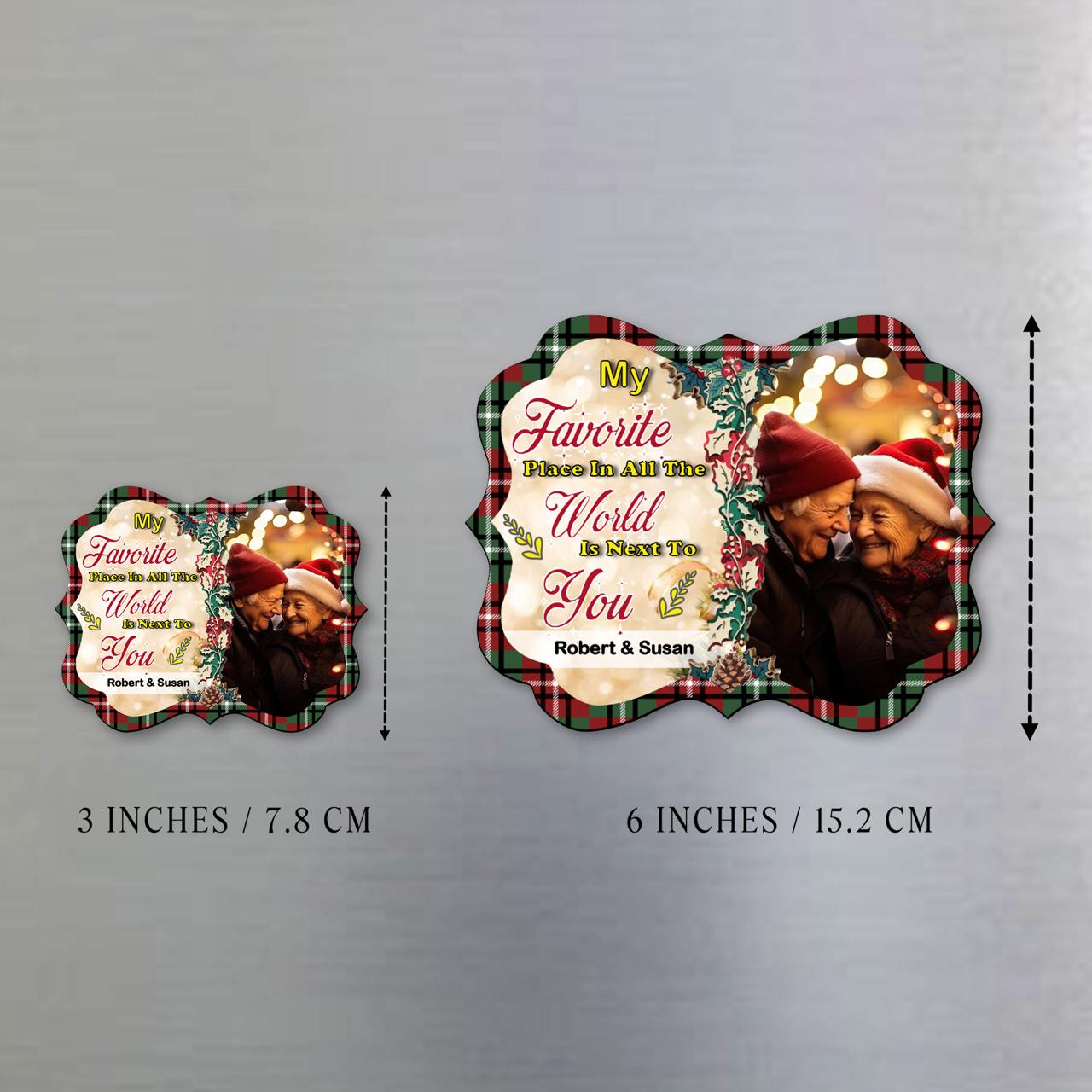 My Favorite Place In All The World Is Next To You Magnet - Personalized Custom Fridge Magnet - CP024_MAGN