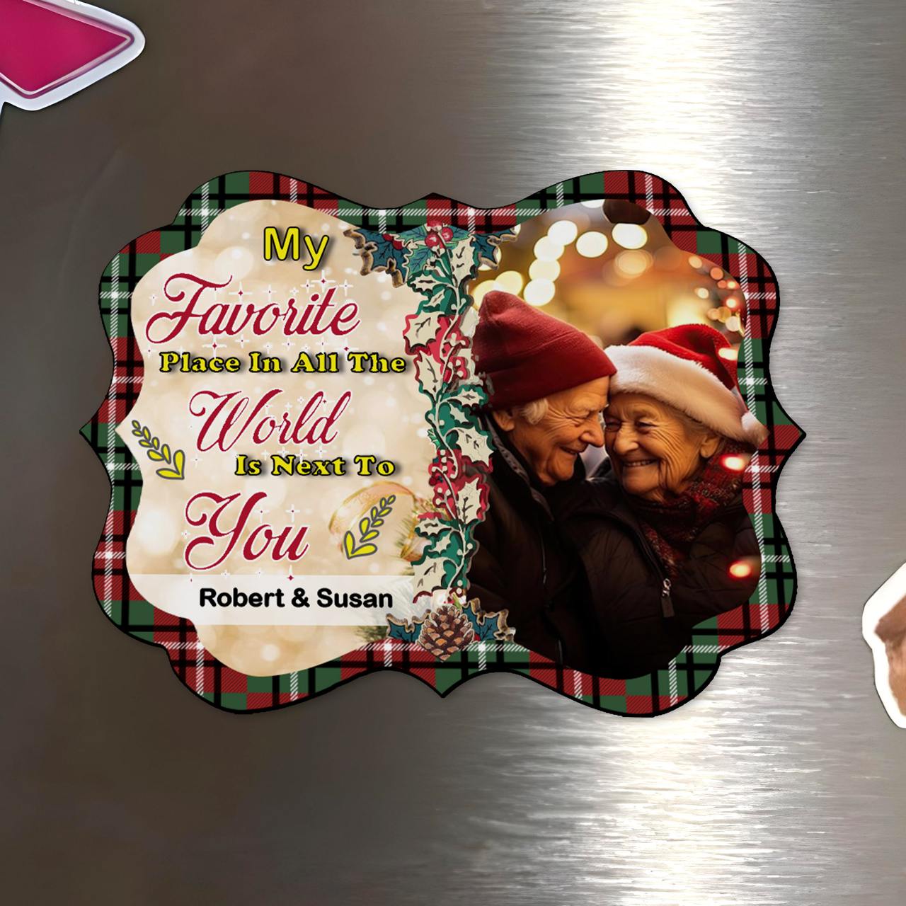 My Favorite Place In All The World Is Next To You Magnet - Personalized Custom Fridge Magnet - CP024_MAGN
