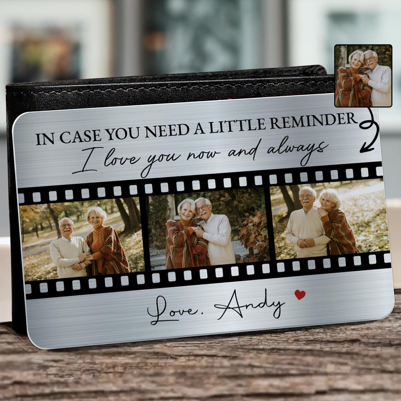 In Case You Need A Reminder Love You Now And Always Film Strip Design - Personalized Aluminum Wallet Card - CPL320_ALCA