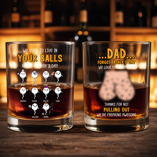 We Used To Live In Your Balls, Happy Father's Day, Cartoon Sperms - Personalized Custom Whiskey Glass - DAD054_RWG